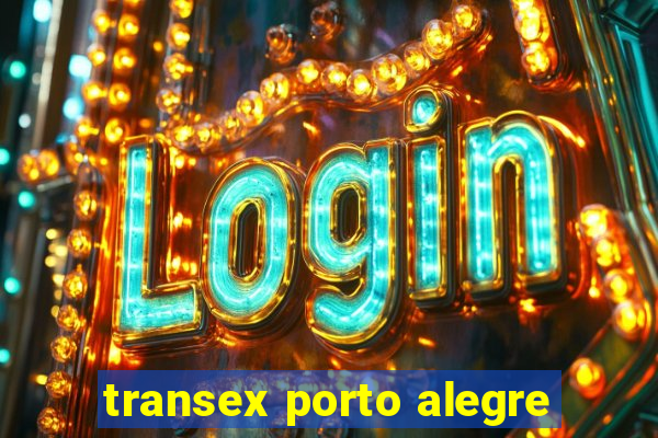 transex porto alegre